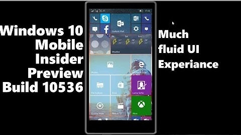 Windows 10 Mobile build 10536-Review [LATEST]