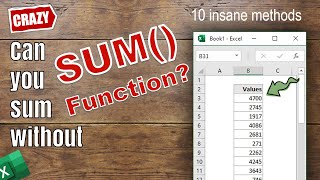 Excel sum values, but I can't use SUM function - 10 crazy methods