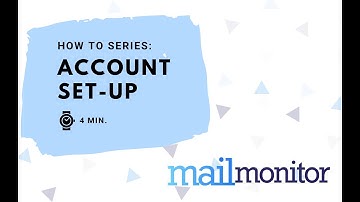 Set Up your MailMonitor Account