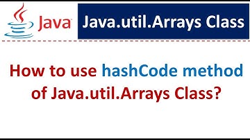 How to use hashCode method of Java.util.Arrays Class?