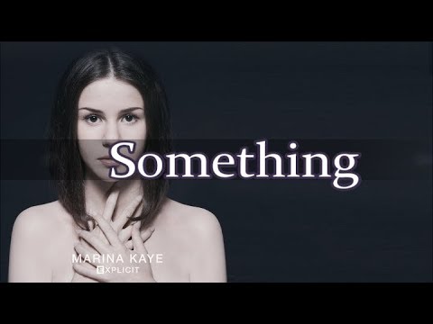 Marina Kaye - Something [Lyrics & traduction]