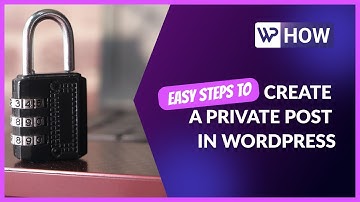 How to Create a Private Post in WordPress | WordPress Tutorials