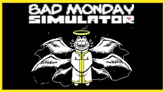 BadMondaySimulator  [GodField Theme]