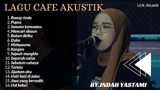 lagu cafe akustik | indah yastami full album | #akustik