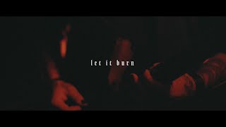 Monroe - Let It Burn (Official Video)