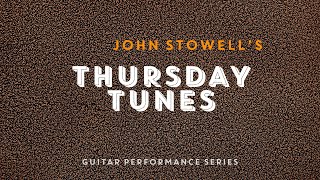 🎸 "Tapioca Time" - John Stowell - Thursday Tunes: Episode 4