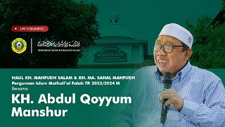 Pengajian Haul KH. Mahfudh Salam & KH. MA. Sahal Mahfudh | KH. Abdul Qoyyum Manshur