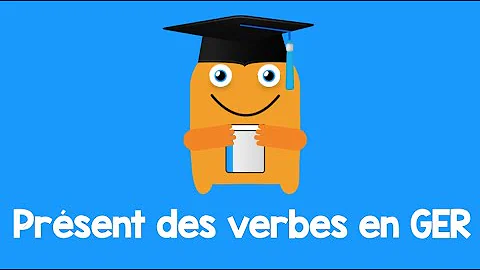 Quels sont les verbes en Ger ?