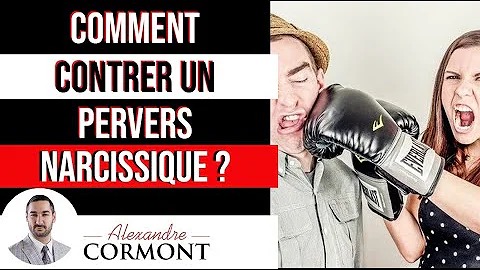 Comment pieger un pervers narcissiques ?