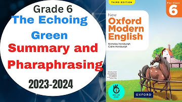 The Echoing Green Summary and Pharaphrasing |New Oxford Modern English Third Edition | Grade 6