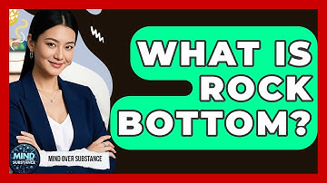 What Is Rock Bottom? - Mind Over Substance