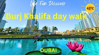 Burj Khalifa day walk