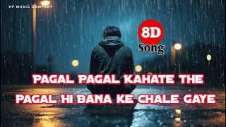 Pagal Pagal Kahate the Pagal Hi Bana ke chale Gaye || HP Music Company