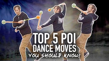Top 5 Poi Dance Moves You Should Know!