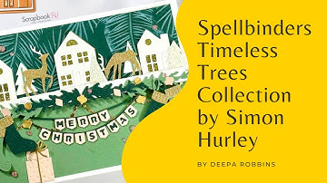 Spellbinders | Timeless Trees Collection by Simon Hurley | Card Making Tutorial