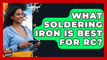 What Soldering Iron Is Best For RC? - RC Toy Central
