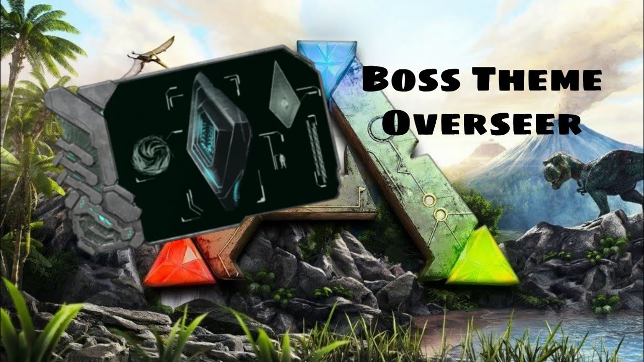 [Ark Survival Evolved] Boss ost Overseer theme YouTube
