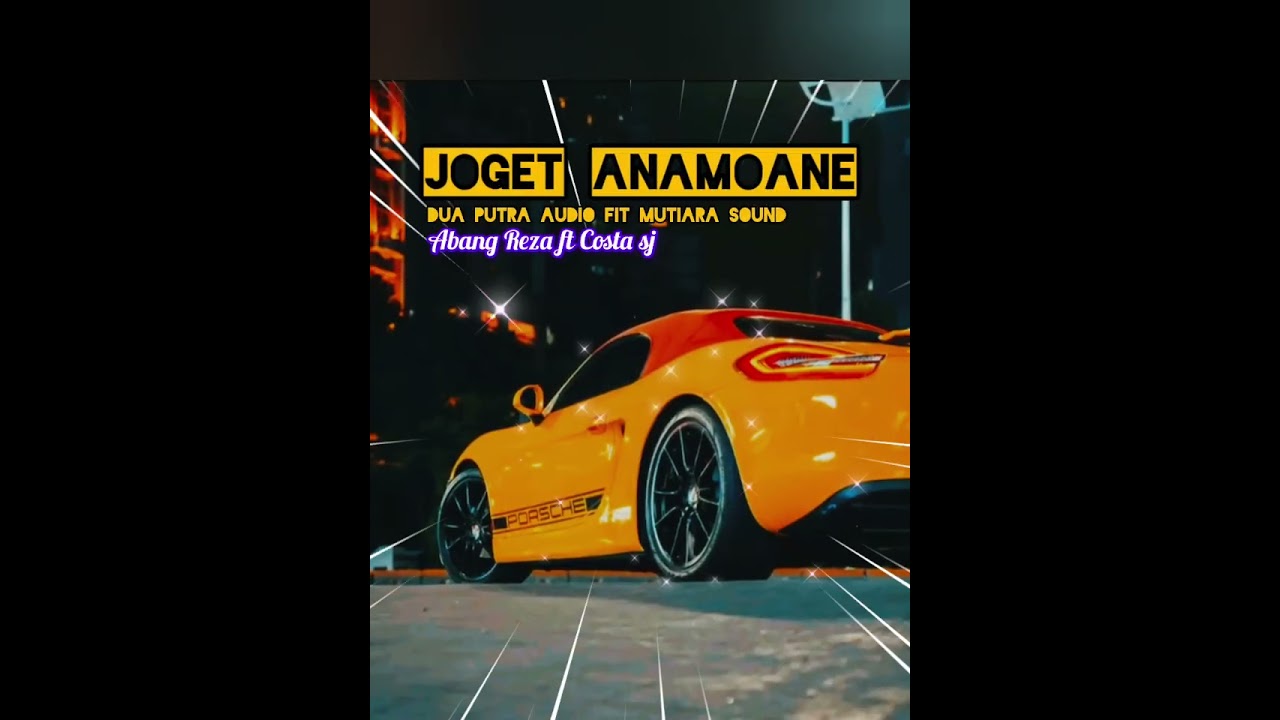 JOGET TERBARU ANAMOANE VIRAL 🔥 ABANG REZA FT COSTA SAJA RIMEX