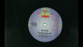 Video thumbnail of "BAZZ- Factory Beat"