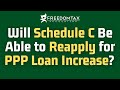 New PPP Rules - Will Schedule C Filers Be Able To Reapply and Get PPP Loan Increase?