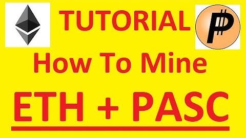 How to dualmine ETH+PASC | Ethereum + Pascal Claymore Dualminer v10.5 🔥🔥🔥