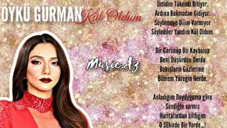 Öykü Gürman - Kül Oldum