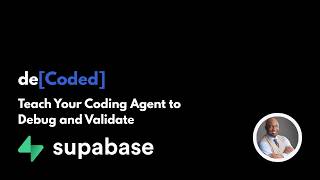 Validate AI-Generated Supabase Code (Teach Your Coding Agent to Prove It)