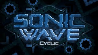 [Former Hardest] "Sonic Wave" 100% (Extreme Demon) by Cyclic and Sunix