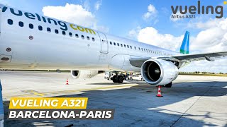 TRIP REPORT / This is LOW COST in 2023! / Barcelona to Paris / Vueling A321