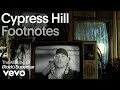 Cypress Hill - The Making of '(Rock) Superstar' (Vevo Footnotes)