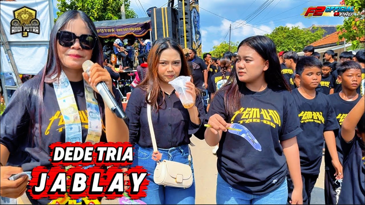 Jablay Voc. Dede Tria - ANDI PUTRA 3 Unjungan Buyut Nyi Remen Dampyang Tengah Langgensari