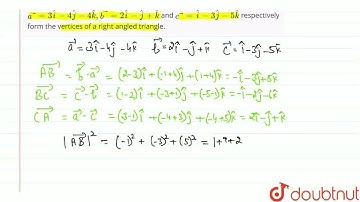 Show that the points A, B and C with position vectors veca=3hati -4hatj-4hatk , vecb= 2hati-hatj...