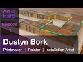 Art is hard episode 1 dustyn bork printmaker painter and installation artist
