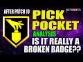 IS PICK POCKET REALLY A BROKEN BADGE??? STEALS TUTORIAL INCLUDED!