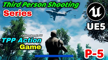 UE5 Third Person Shooting Series | TPP Action Game Series In UE5 | Part - 5 | #UE5 Animation Updated