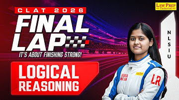 CLAT 2026: Logical Reasoning | CLAT 2026 Preparation | Logical Reasoning for CLAT Exam 2026