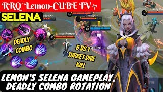 Lemon's Selena Gameplay [RRQ Lemon Selena] | RRQ`Lemon-CUBE TVャ Selena Mobile Legends
