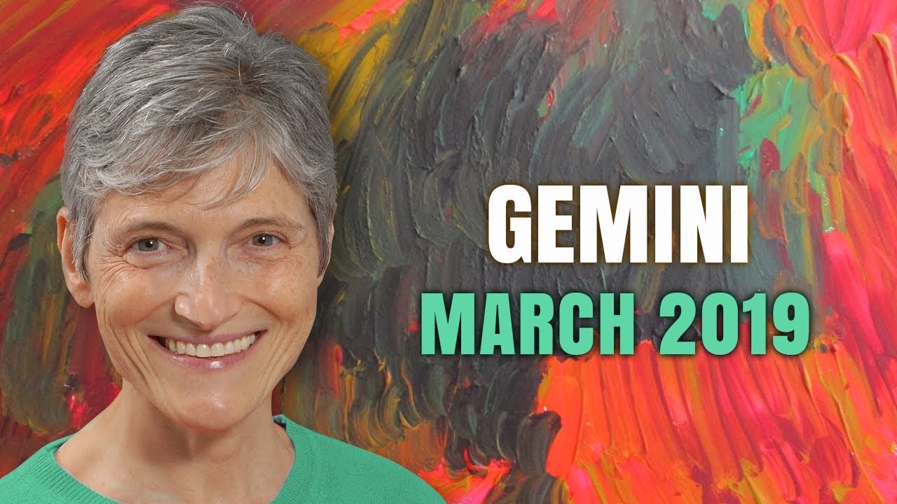 Gemini March 2019 Astrology Horoscope Forecast