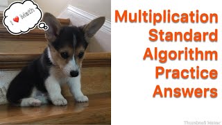 Multiplication Standard Algorithm Practice Answers