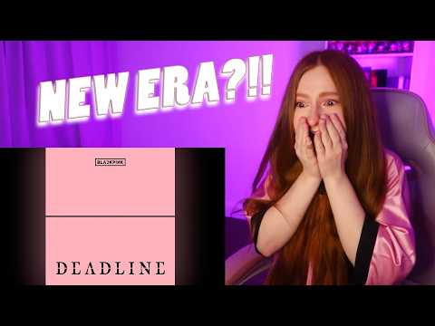 BLACKPINK 3rd MINI ALBUM 'DEADLINE' REACTION!!