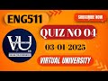 ENG511 Quiz No 04 || Recent Quiz (03/01/2025) || Virtual University || VU with RB || Learn with RB