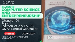 Introduction To Operating System|OS As Central Controller|Chapter 01|Class 10|Computer Science 2026