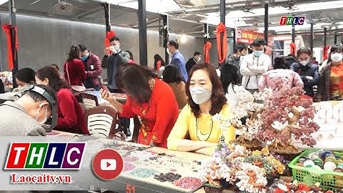 Độc đáo chợ đá quý Lục Yên, Yên Bái | THLC