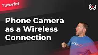 How to Use Your Phone Camera as a Wireless Video Source screenshot 1