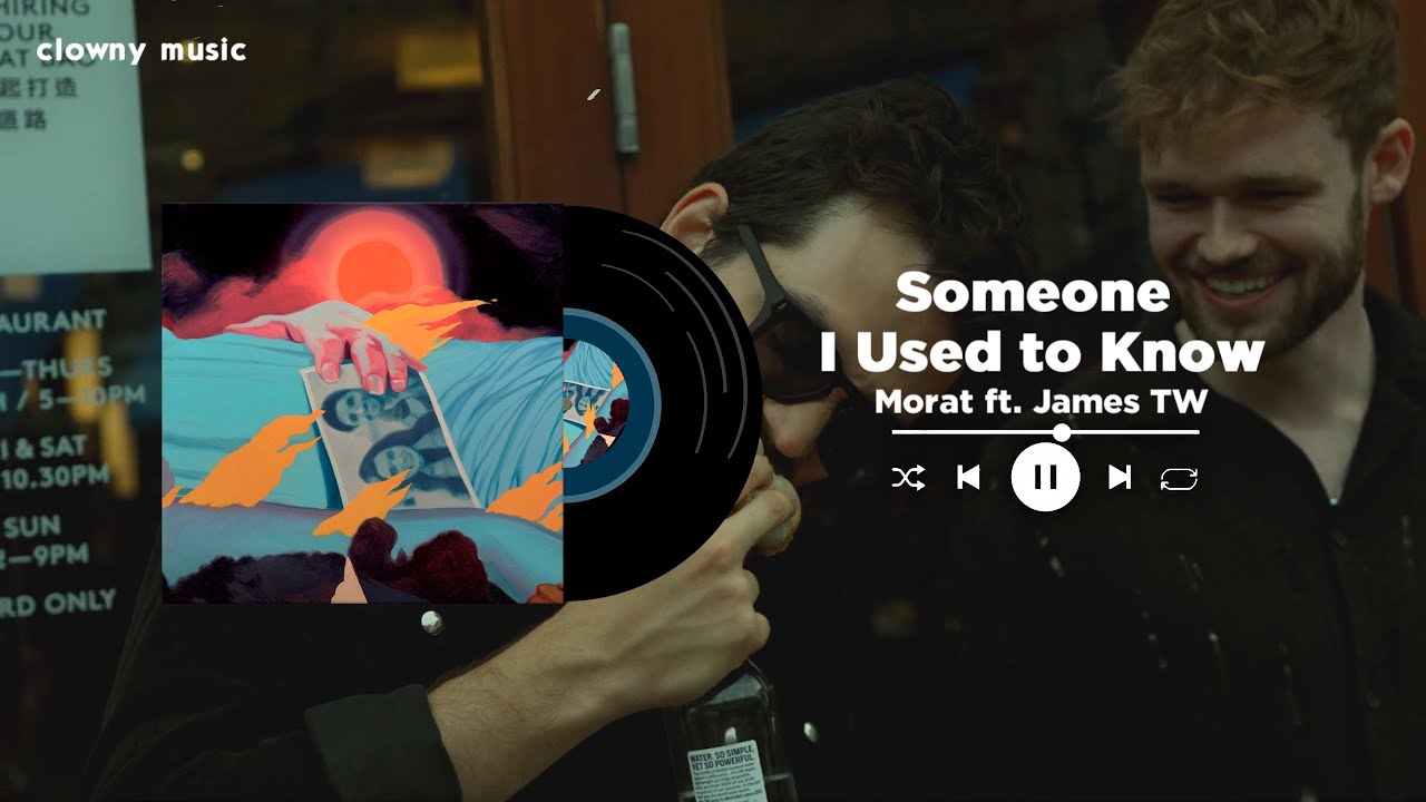 Someone I Used to Know - Morat ft. James TW ( Speed Up + Reverb )