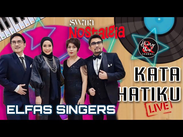 ELFAS SINGERS - KATA HATIKU (LIVE) class=