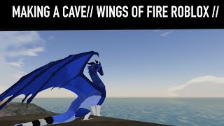 Making a cave// Wings of Fire Roblox // Starx building by Nighttime Starx