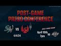 Post Game Conference - 4/4/24 - vs SJ