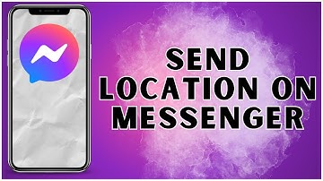 How To Send Location On Messenger? 2025 | Messenger