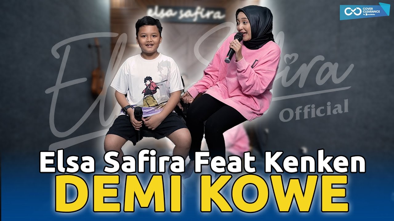 Elsa Safira Feat. Kenken - Demi Kowe (Official Live Music )